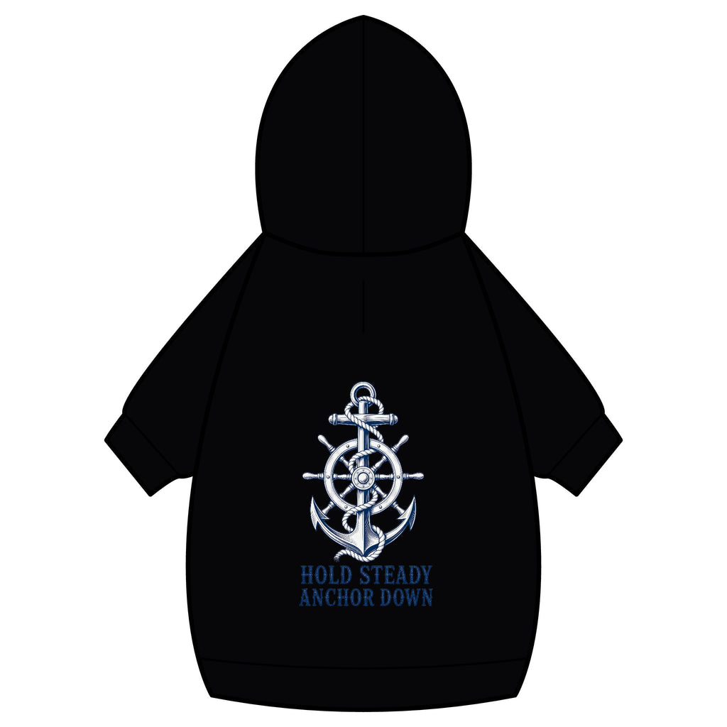 Pet Hoodie — Nautical Anchor "Hold Steady Anchor Down"