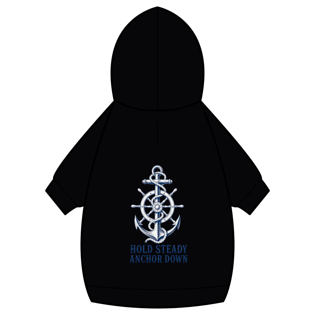 Pet Hoodie — Nautical Anchor "Hold Steady Anchor Down"