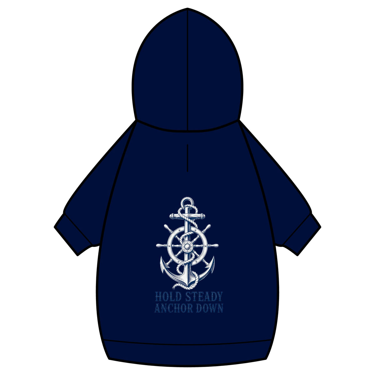 Pet Hoodie — Nautical Anchor "Hold Steady Anchor Down"