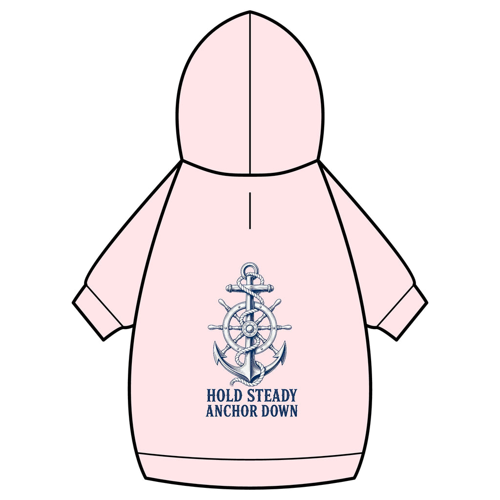 Pet Hoodie — Nautical Anchor "Hold Steady Anchor Down"