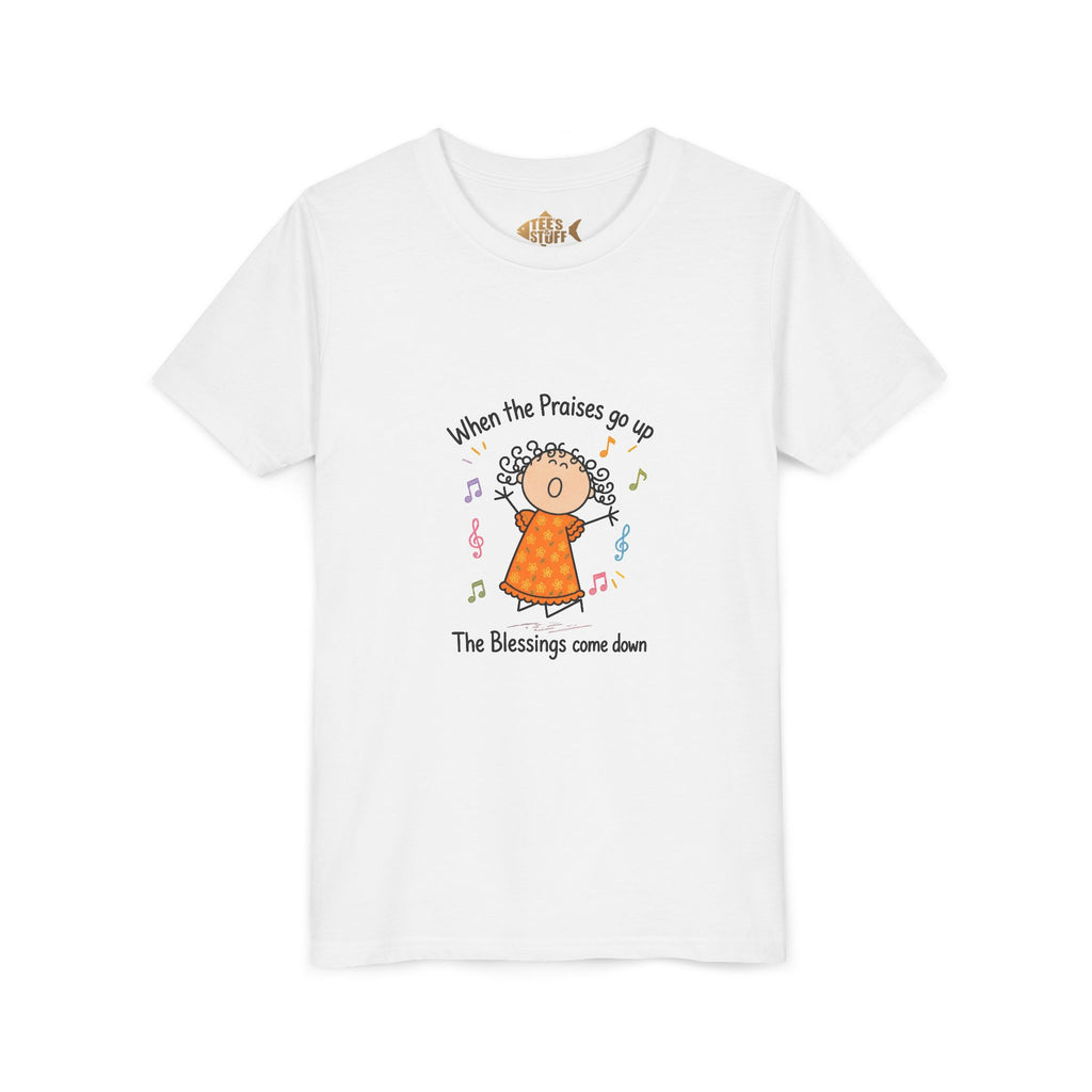 Youth Tee — "When the Praises Go Up, The Blessings Come Down" Kids Christian Shirt