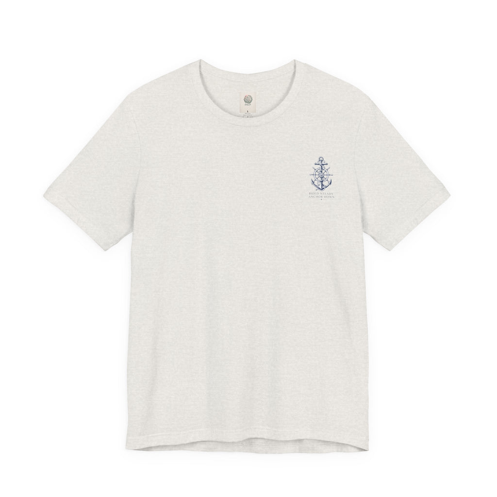 Anchor Graphic Tee — "Hold Steady Anchor Down" Nautical Shirt