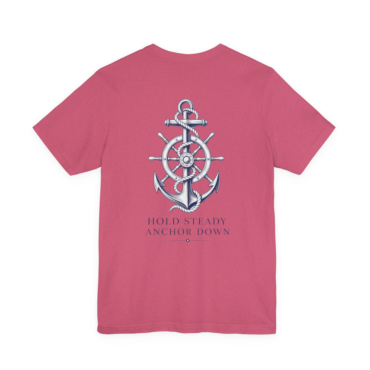 Anchor Nautical T‑Shirt — "Hold Steady Anchor Down"