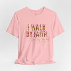 "I Walk by Faith" Bella Canvas 3001, Short sleeve T-shirt