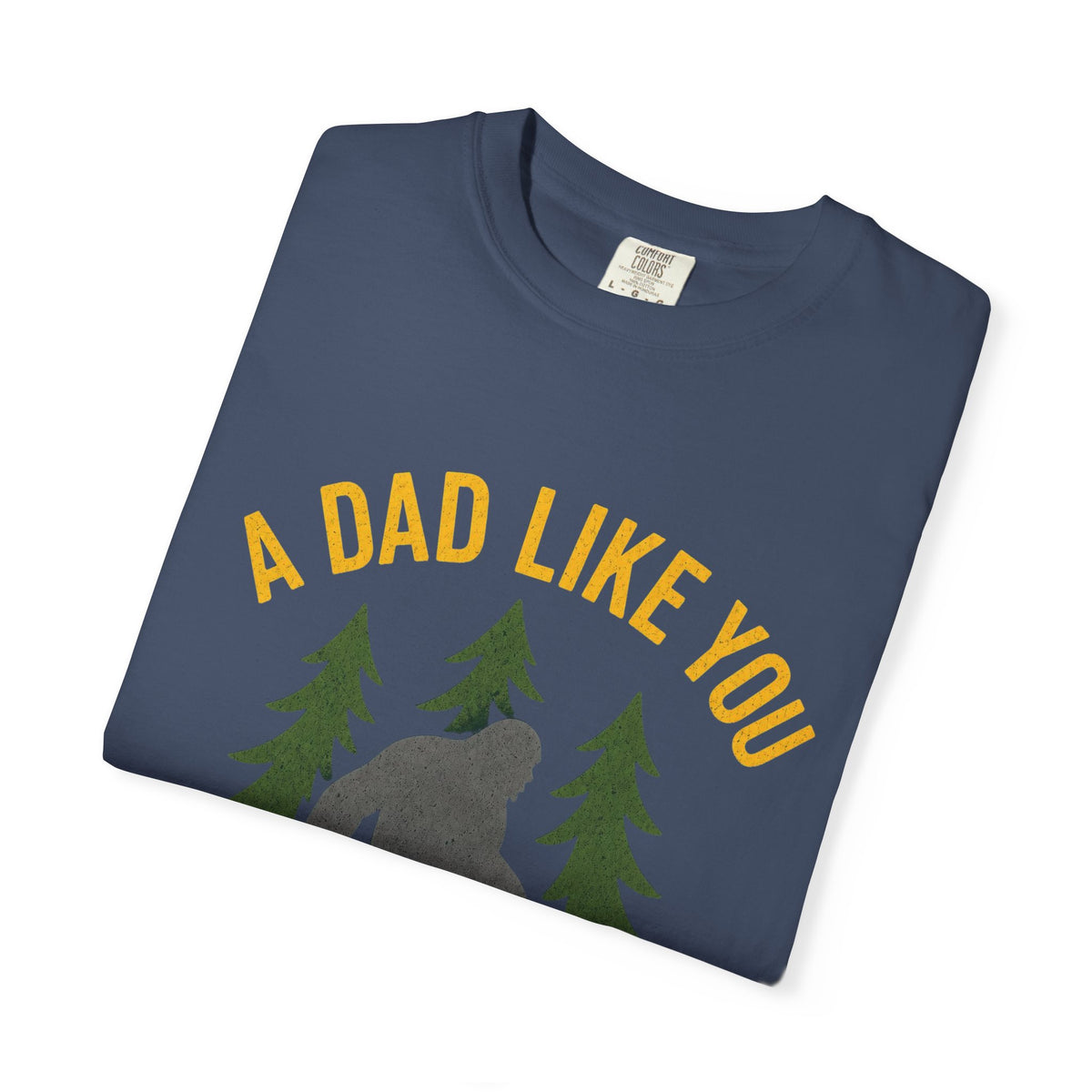 A Dad Like You Is Hard to Find T-Shirt