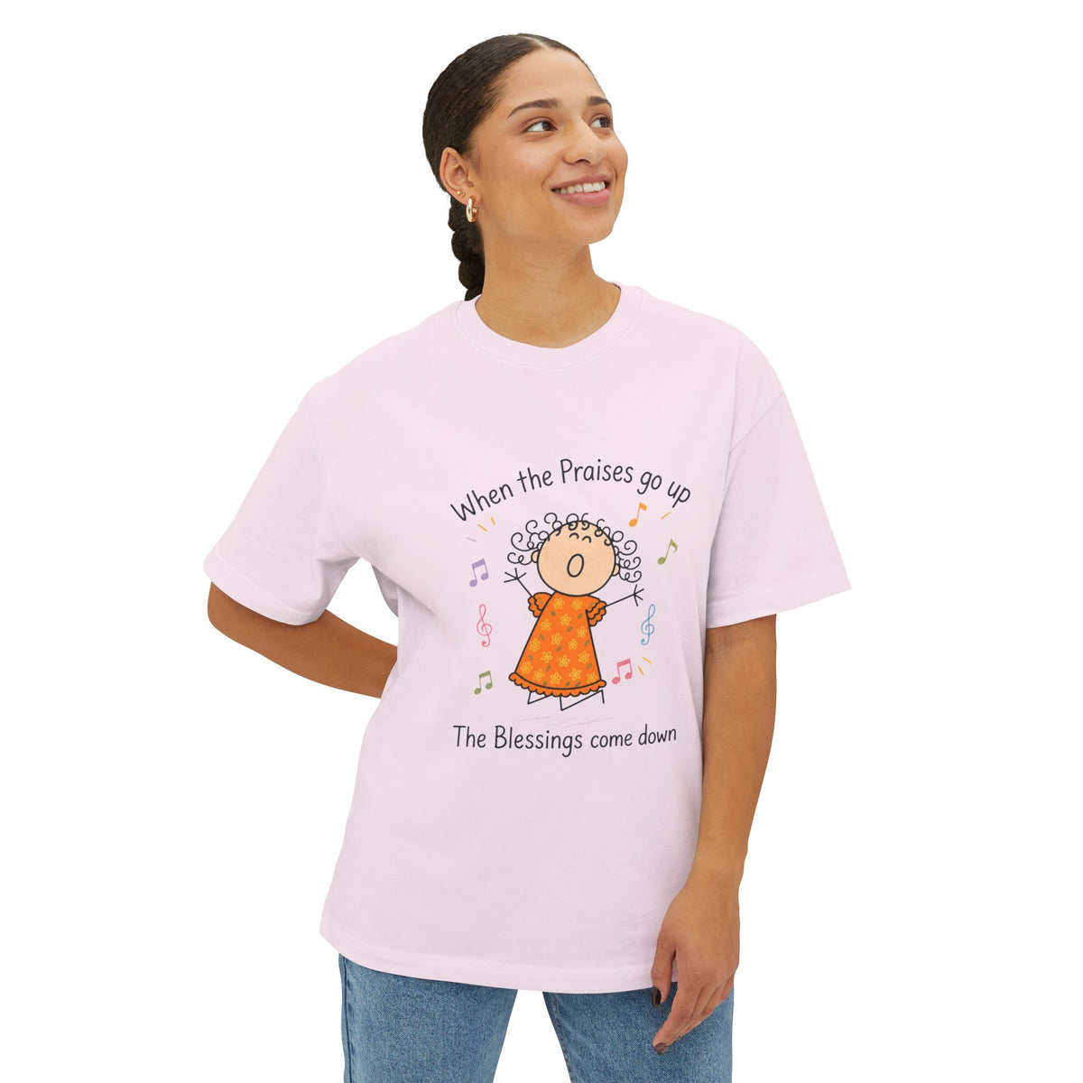 Faithful Praise Tee — "When the Praises go up, The Blessings come down" Oversized Boxy T-Shirt
