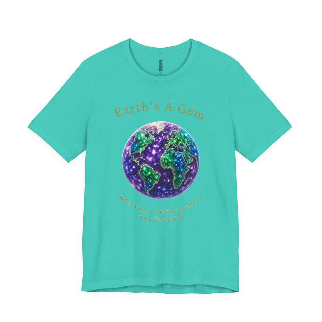 Earth's A Gem Tee — Save the Earth Eco Graphic T-Shirt