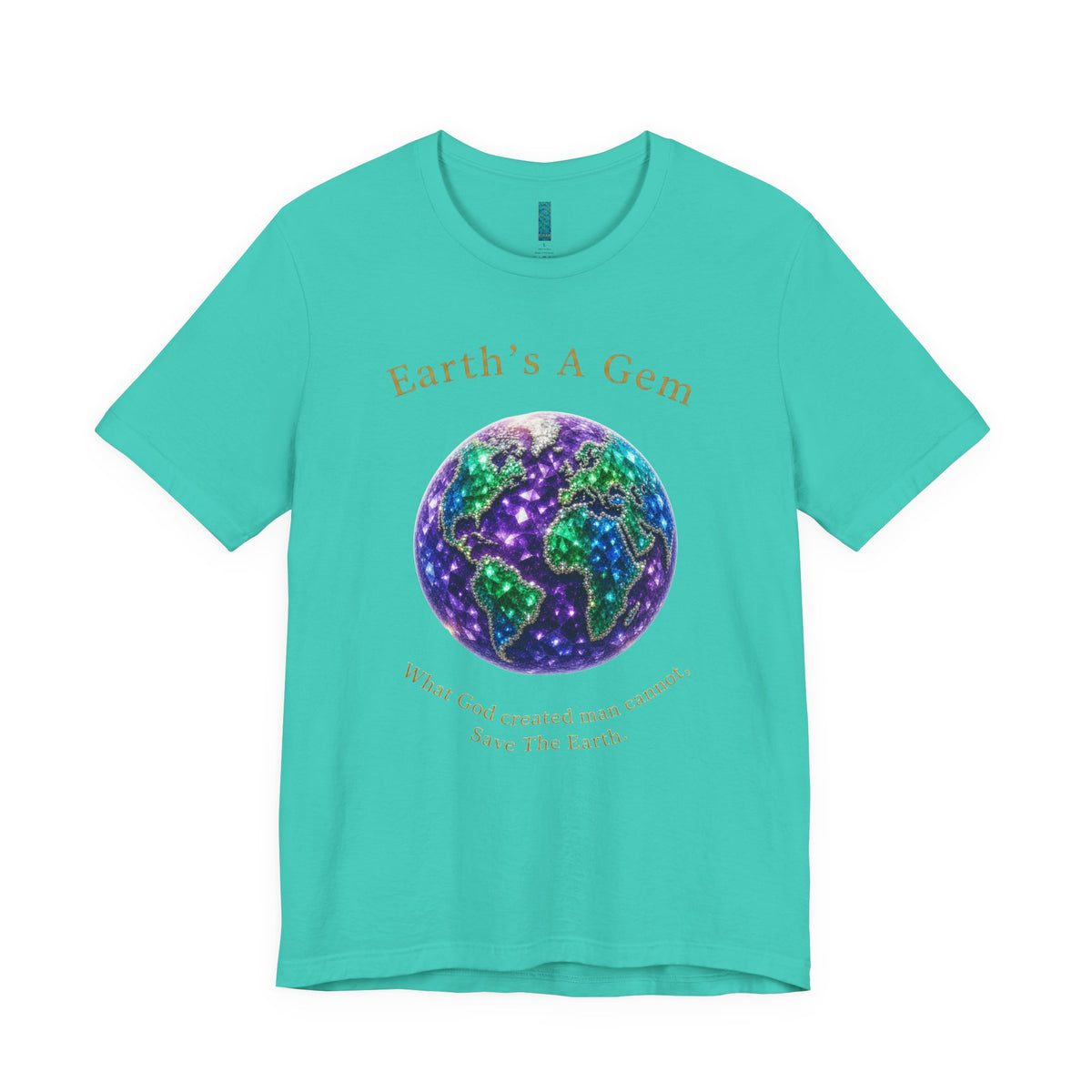 Earth's A Gem Tee — Save the Earth Eco Graphic T-Shirt