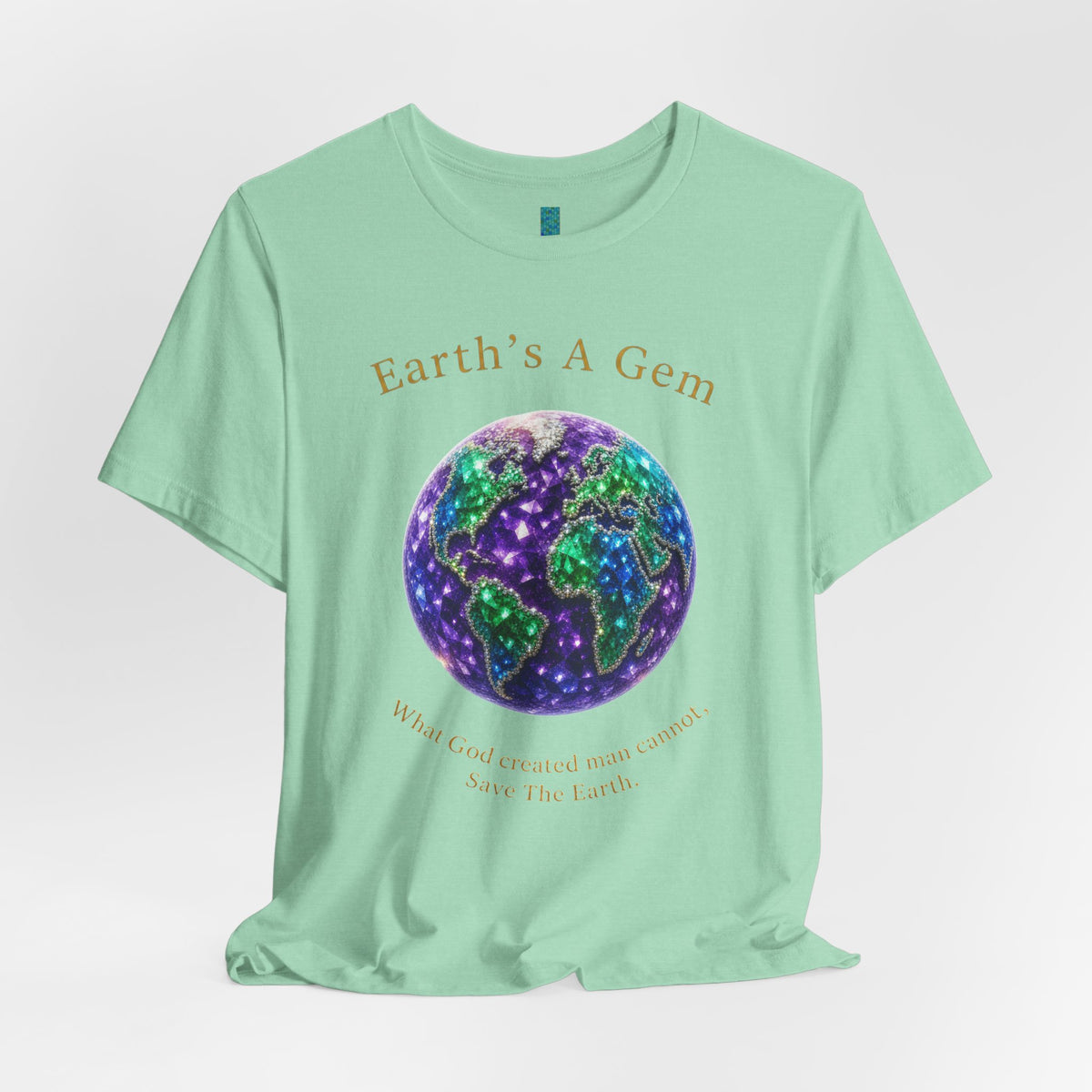 Earth's A Gem Tee — Save the Earth Eco Graphic T-Shirt