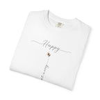 Don't Worry Bee Happy Tee -Unisex Garment-Dyed T-shirt