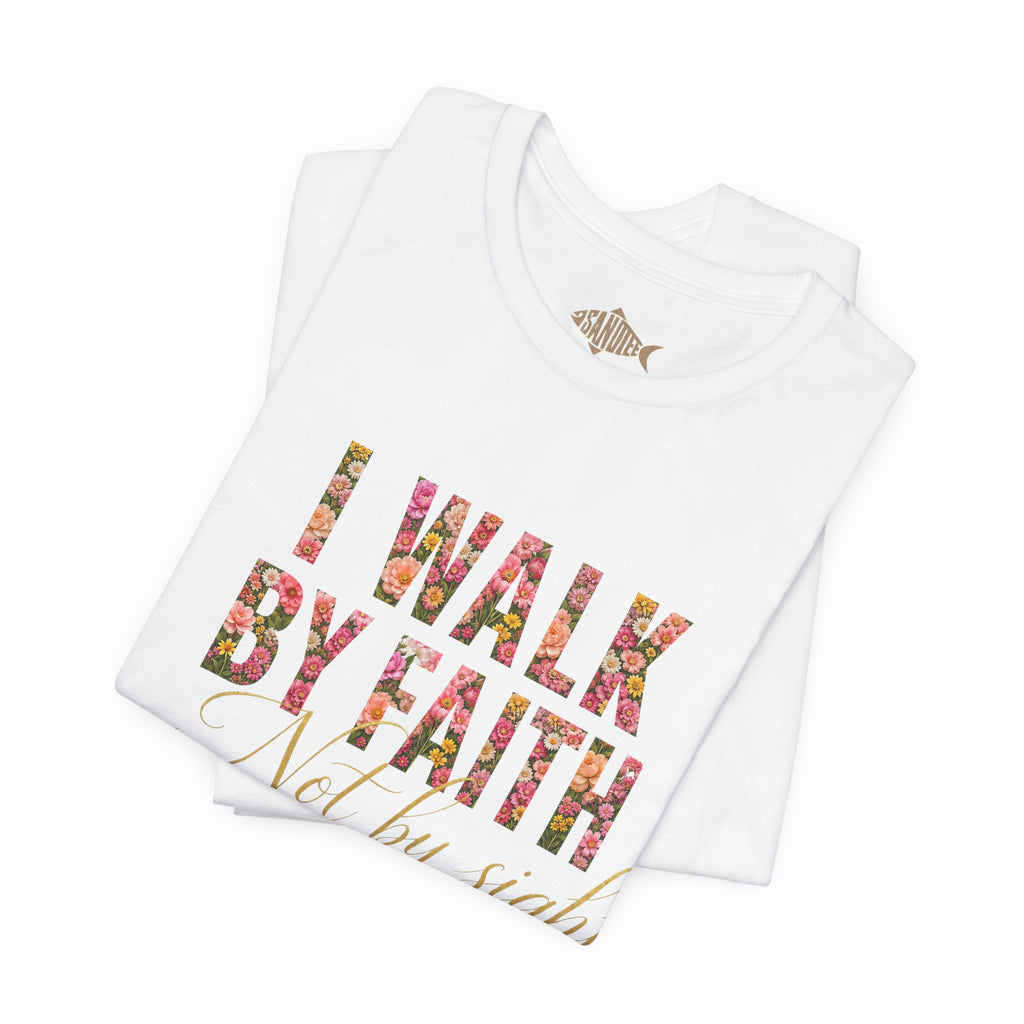 "I Walk by Faith" Bella Canvas 3001, Short sleeve T-shirt