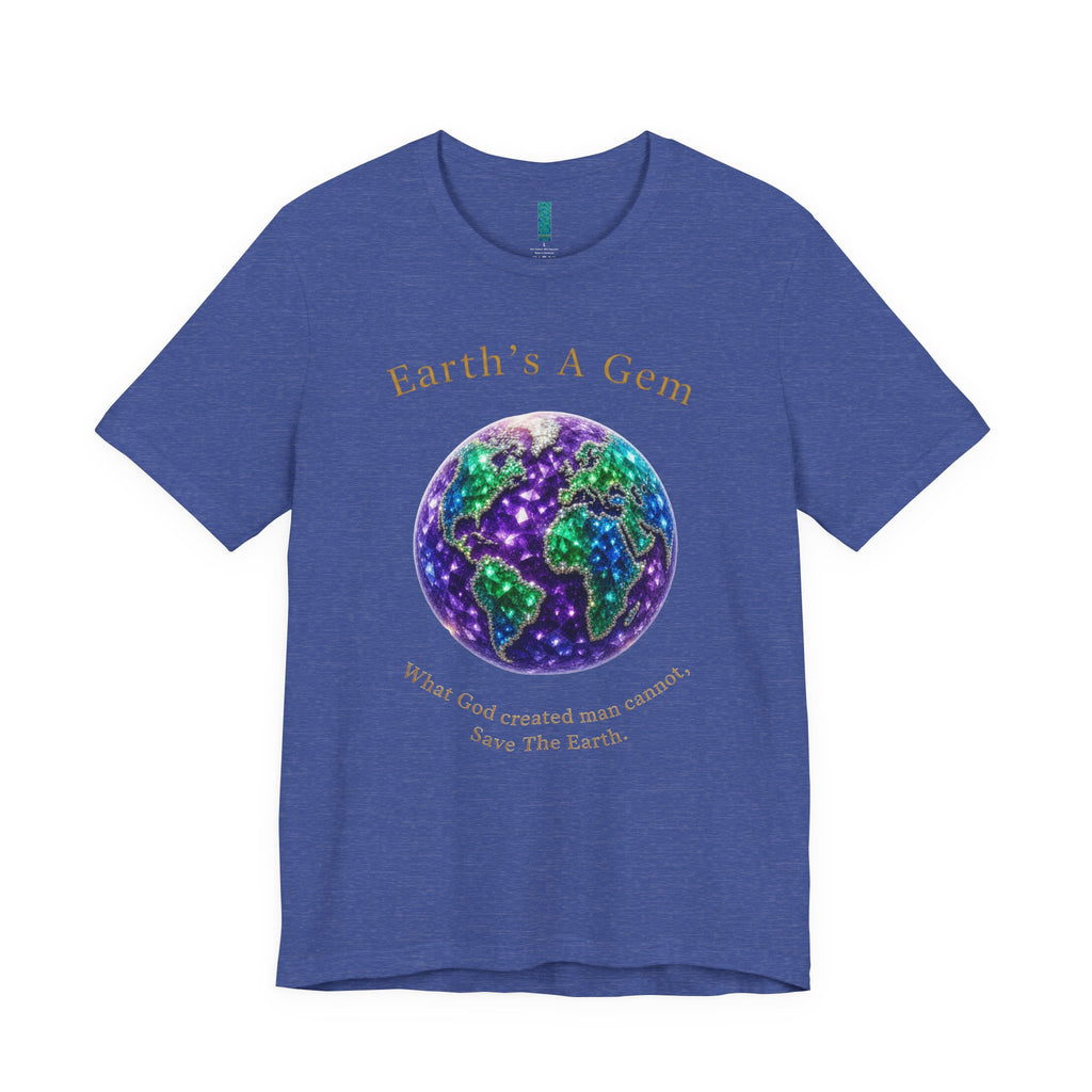 Earth's A Gem Tee — Save the Earth Eco Graphic T-Shirt