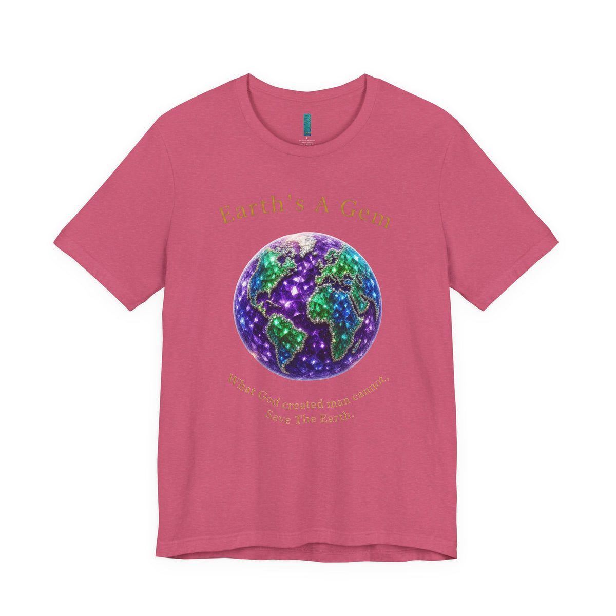 Earth's A Gem Tee — Save the Earth Eco Graphic T-Shirt