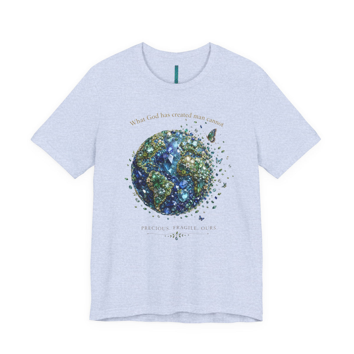 Earth's a Gem T- Shirt