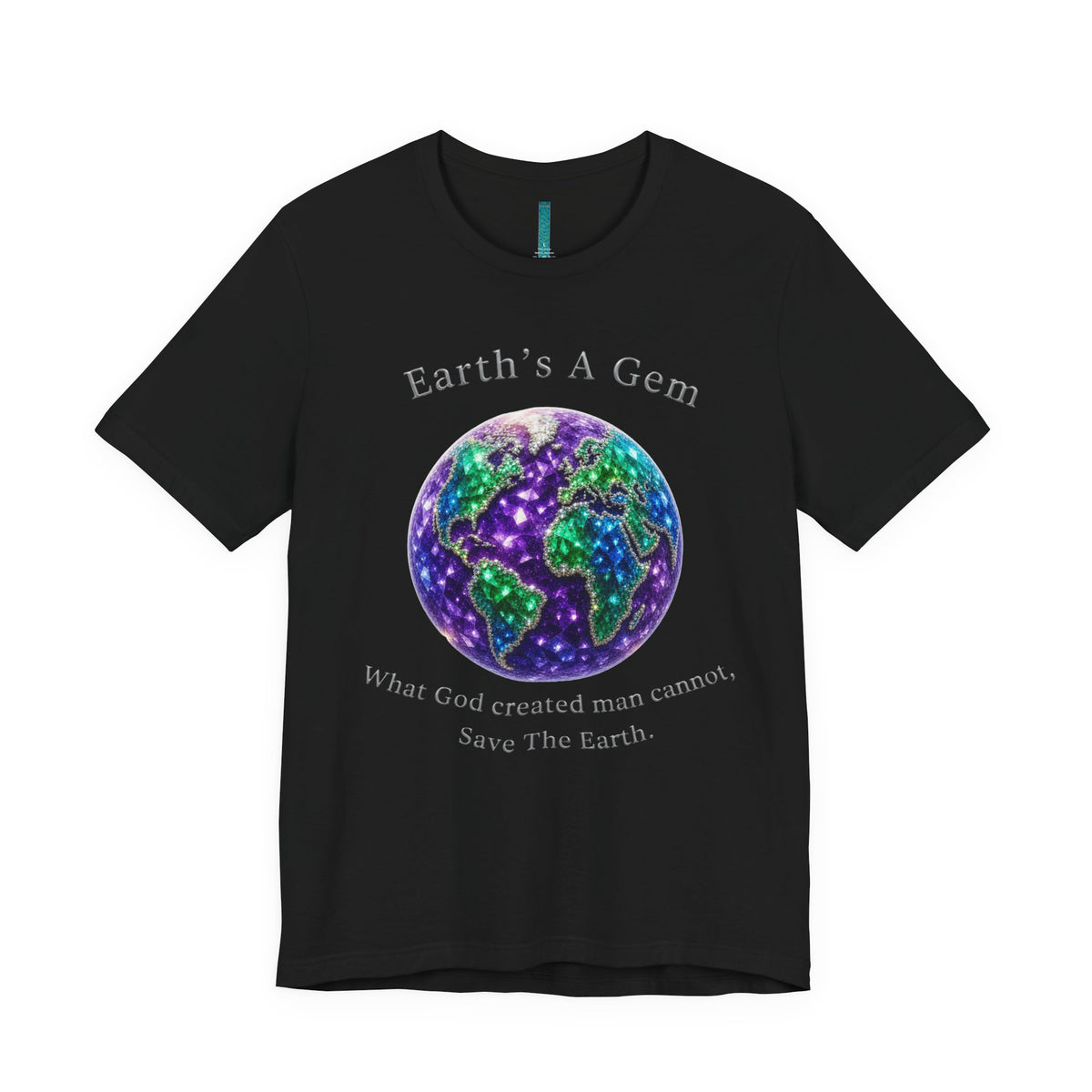 Earth's A Gem Tee — Save The Earth Graphic T-Shirt