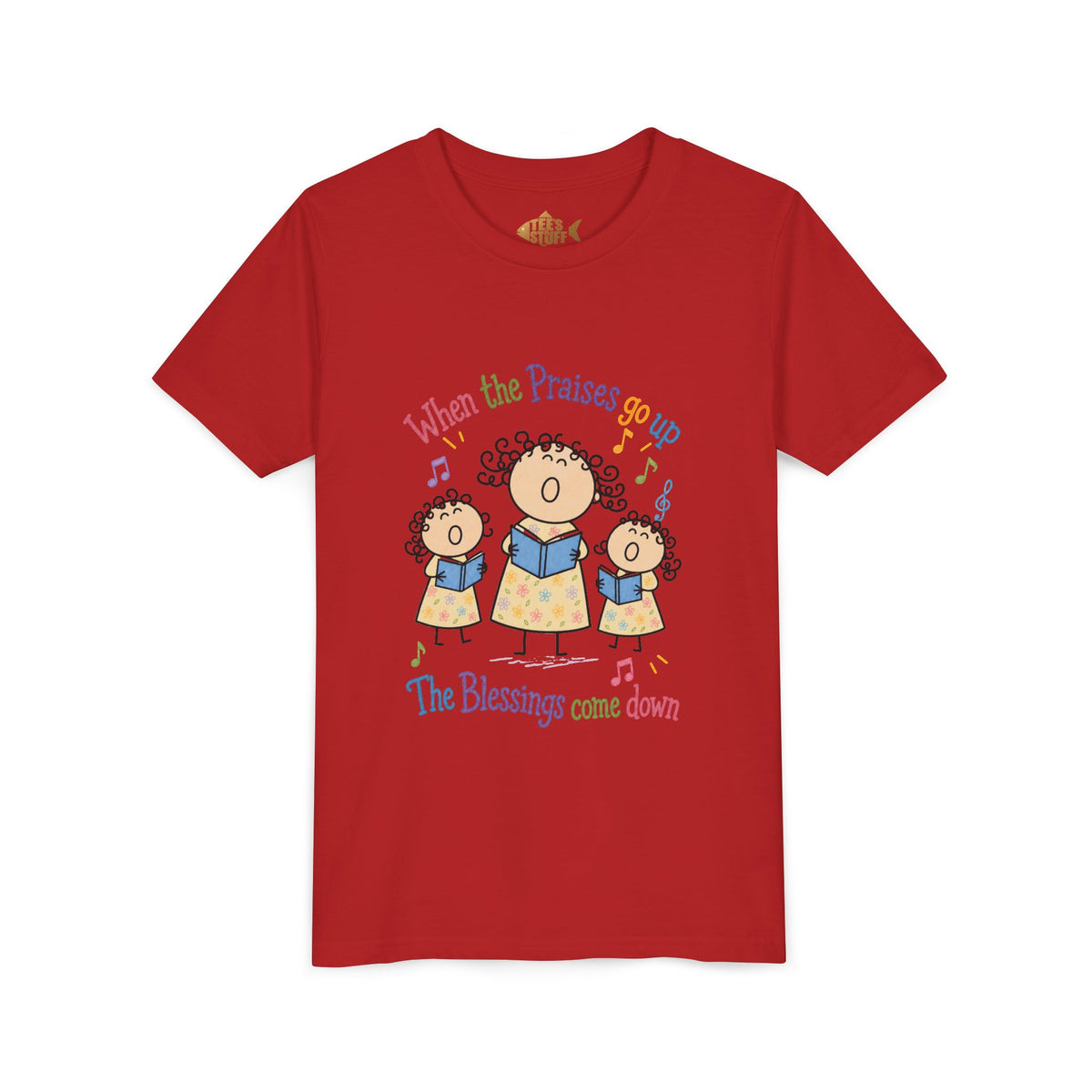 Youth Tee - 'When the Praises Go Up, The Blessings Come Down' Kids Choir Graphic