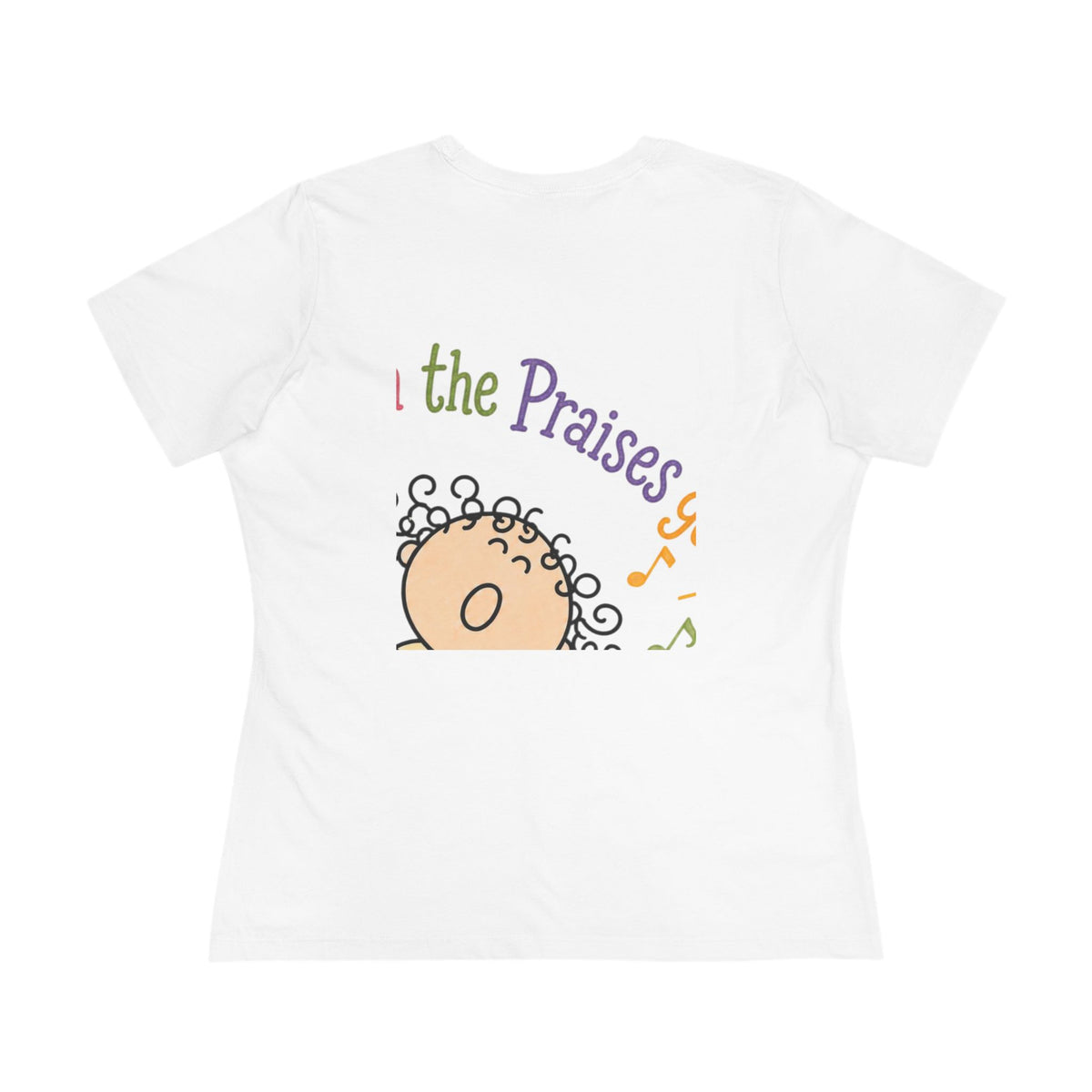 Women's Praise Choir Tee — "When the Praises Go Up, The Blessings Come Down"