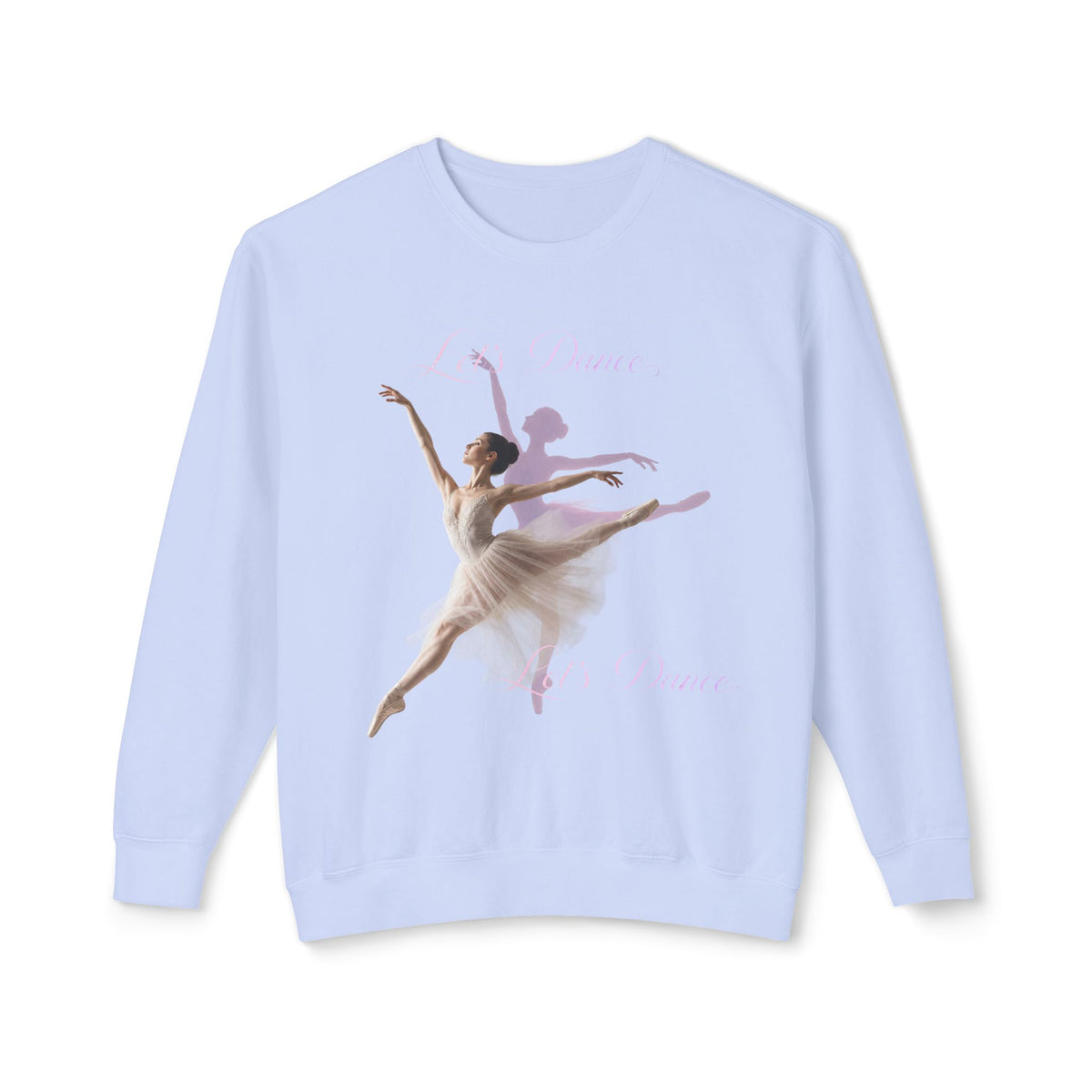 "Let's Dance" Ballerina Unisex Lightweight Crewneck Sweatshirt