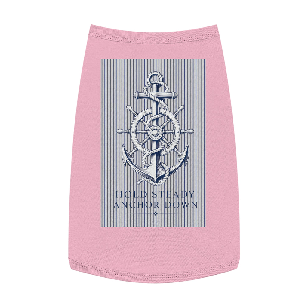 Nautical Anchor Pet Tank Top – "Hold Steady Anchor Down" Dog Shirt