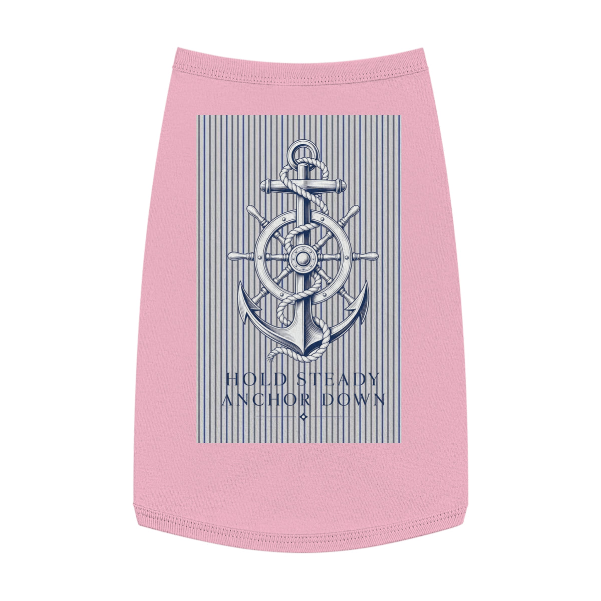 Nautical Anchor Pet Tank Top – "Hold Steady Anchor Down" Dog Shirt