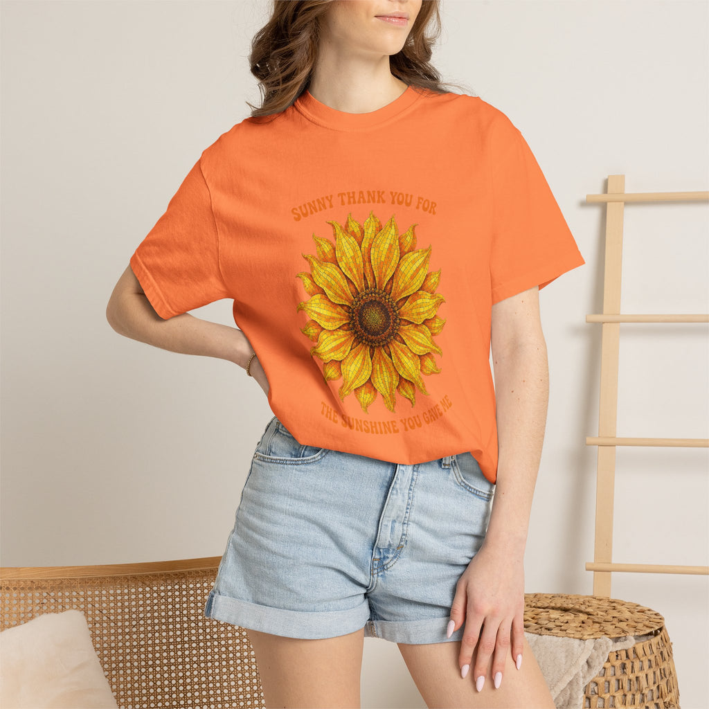 Sunny Sunflower Tee -Unisex Garment-Dyed Tee (Sunny thank you for the sunshine you gave me))