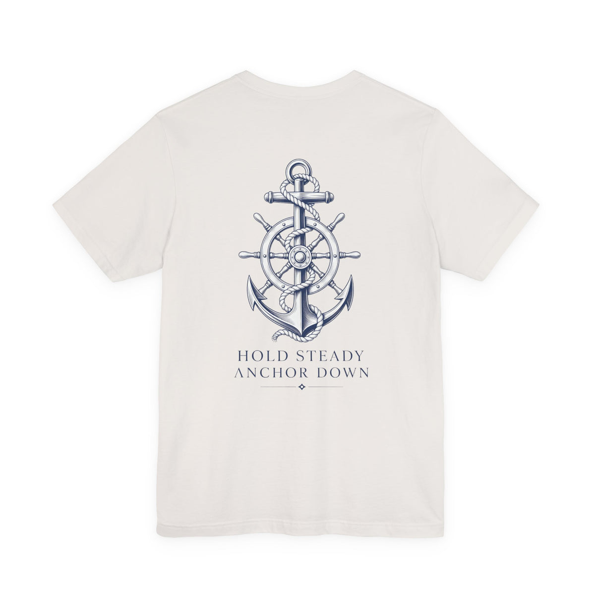 Anchor Nautical T‑Shirt — "Hold Steady Anchor Down"