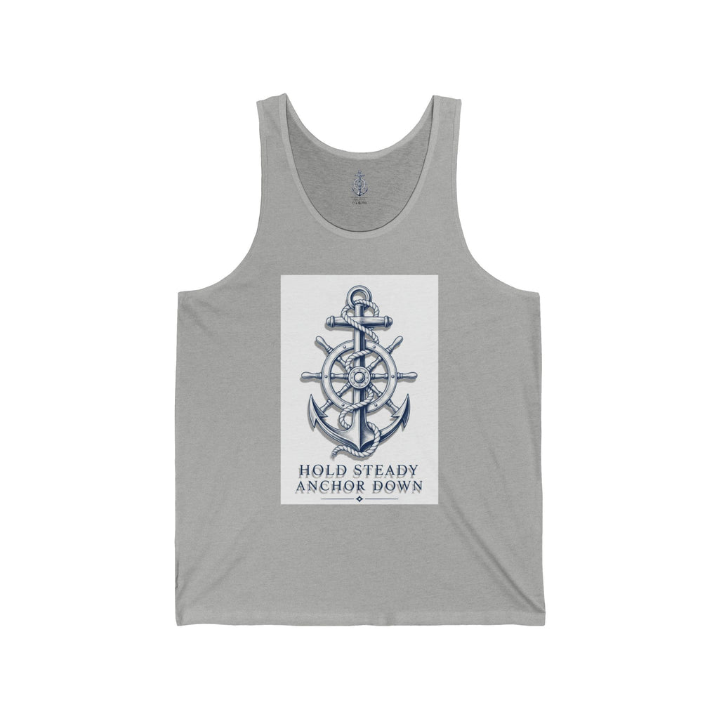 Unisex Jersey Tank “Hold Steady Anchor Down”