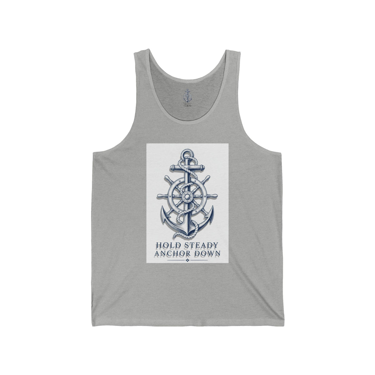 Unisex Jersey Tank “Hold Steady Anchor Down”