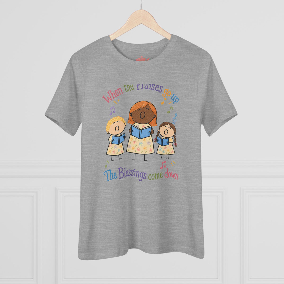 Women's Praise Choir Tee — "When the Praises Go Up, The Blessings Come Down"