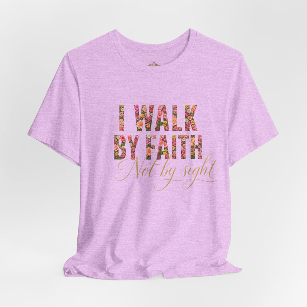 "I Walk by Faith" Bella Canvas 3001, Short sleeve T-shirt