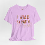 "I Walk by Faith" Bella Canvas 3001, Short sleeve T-shirt