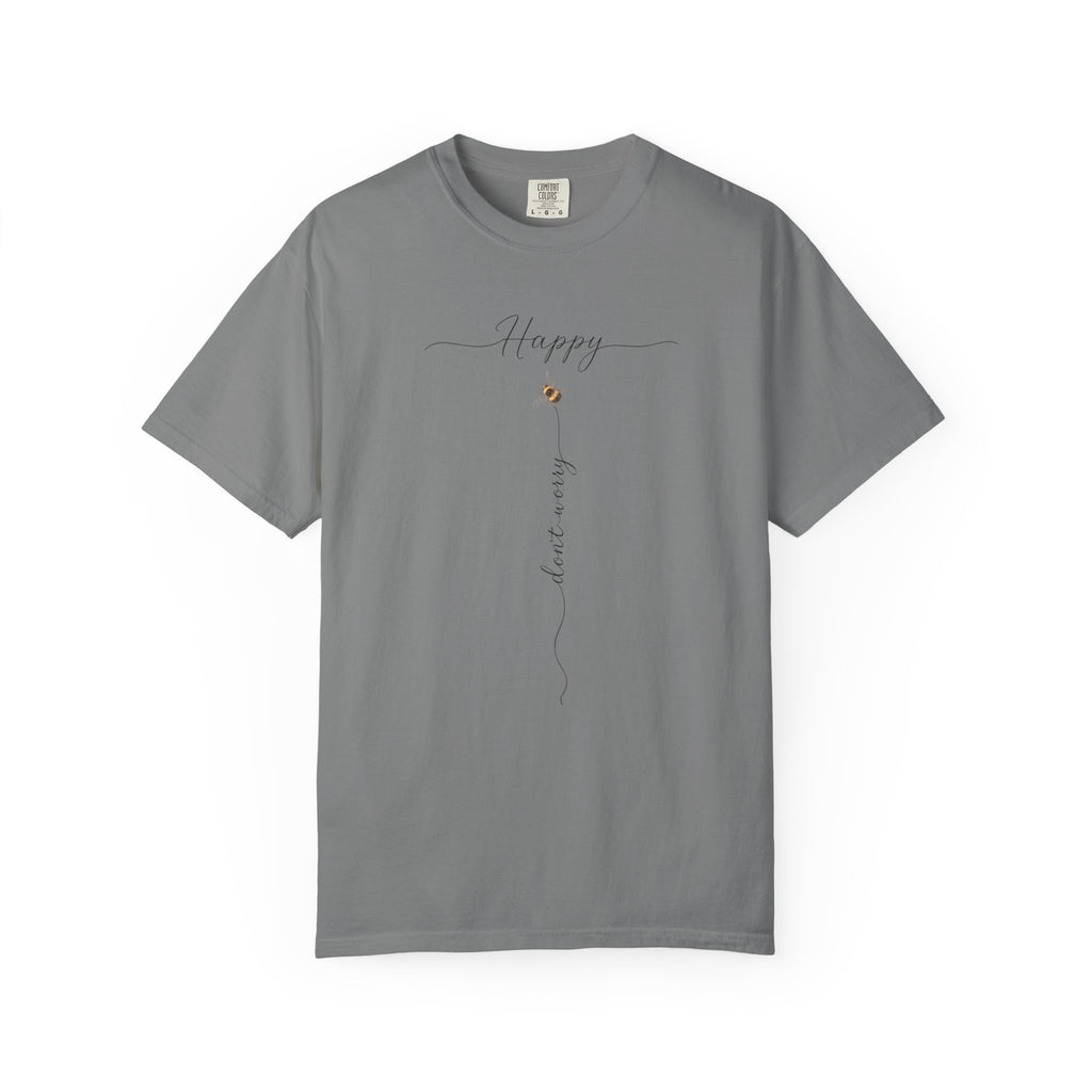 Don't Worry Bee Happy Tee -Unisex Garment-Dyed T-shirt