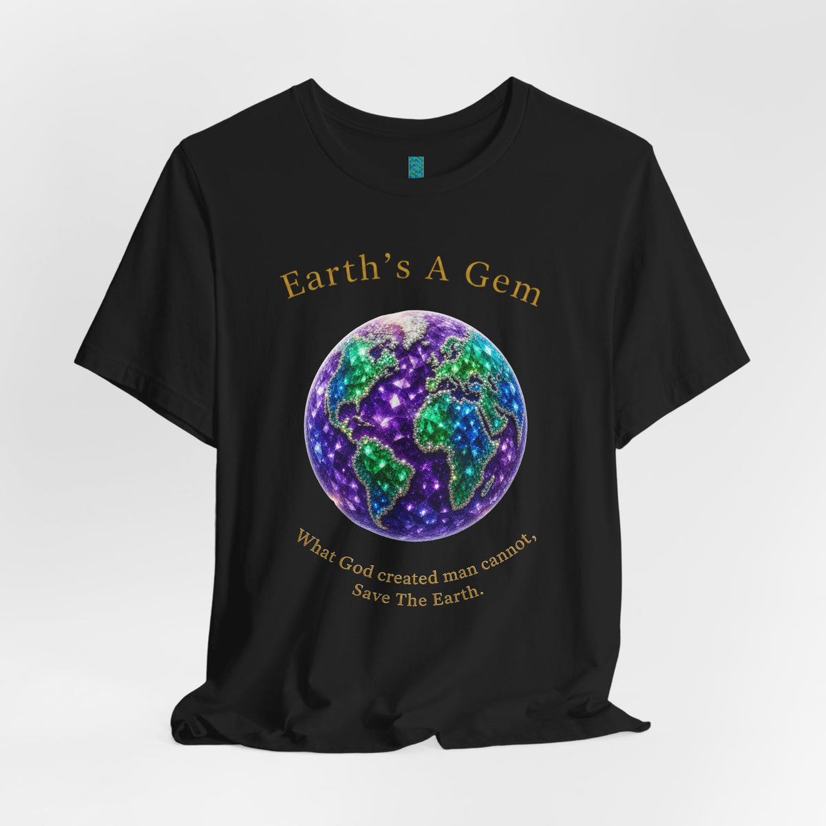 Earth's A Gem Tee — Save the Earth Eco Graphic T-Shirt