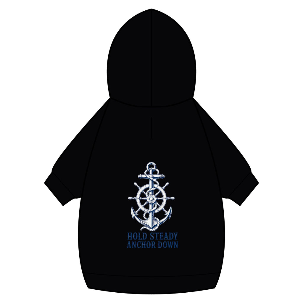 Pet Hoodie — Nautical Anchor "Hold Steady Anchor Down"