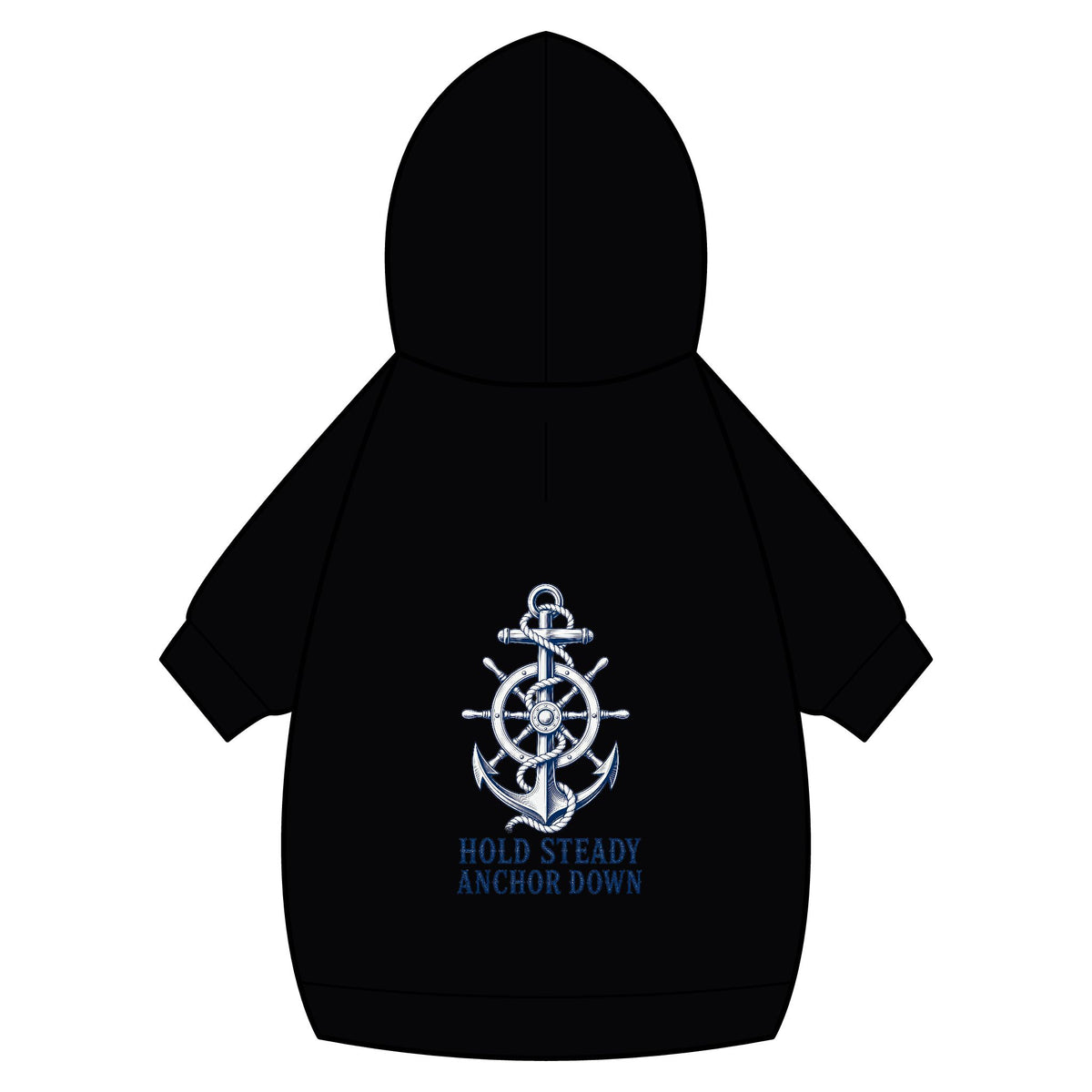 Pet Hoodie — Nautical Anchor "Hold Steady Anchor Down"