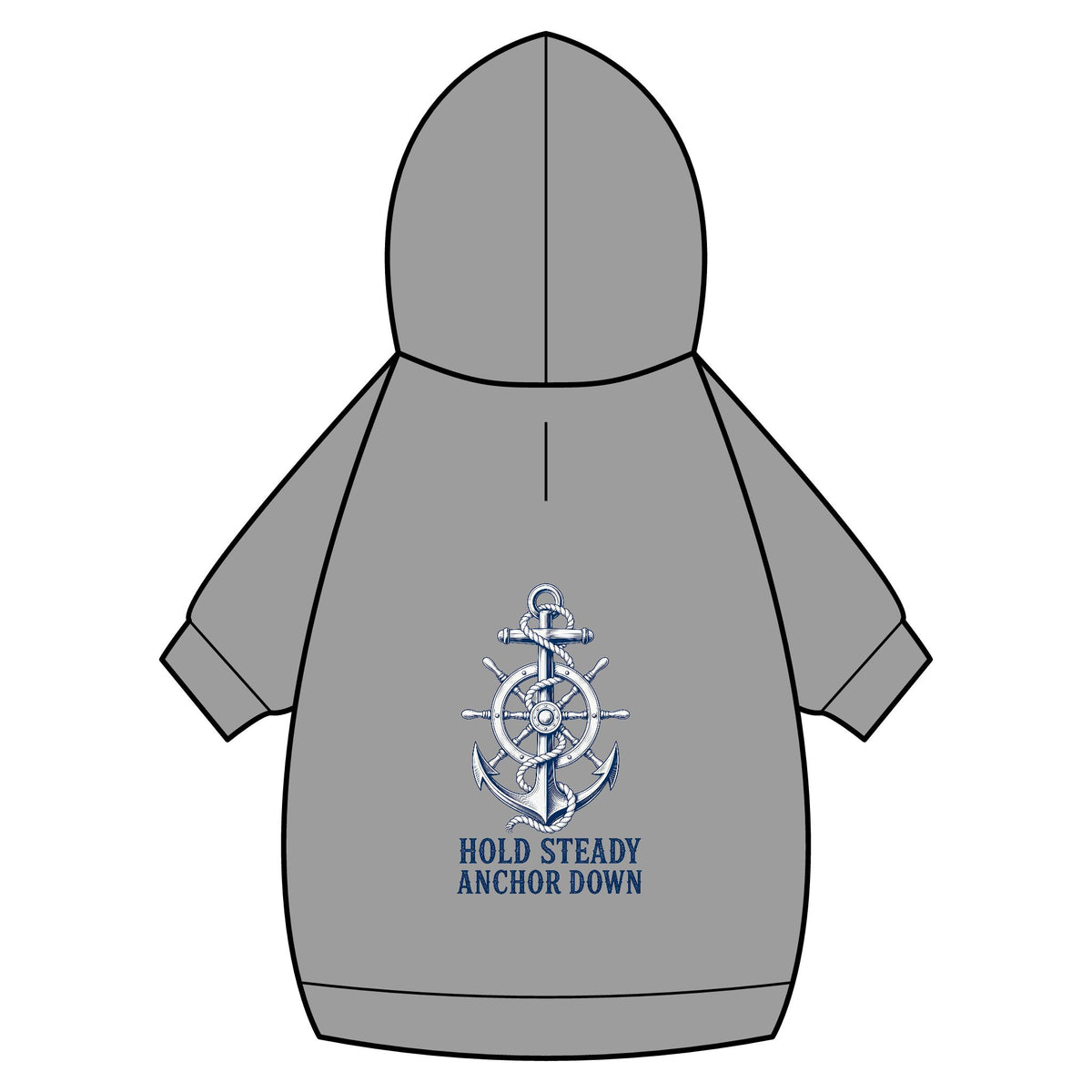 Pet Hoodie — Nautical Anchor "Hold Steady Anchor Down"