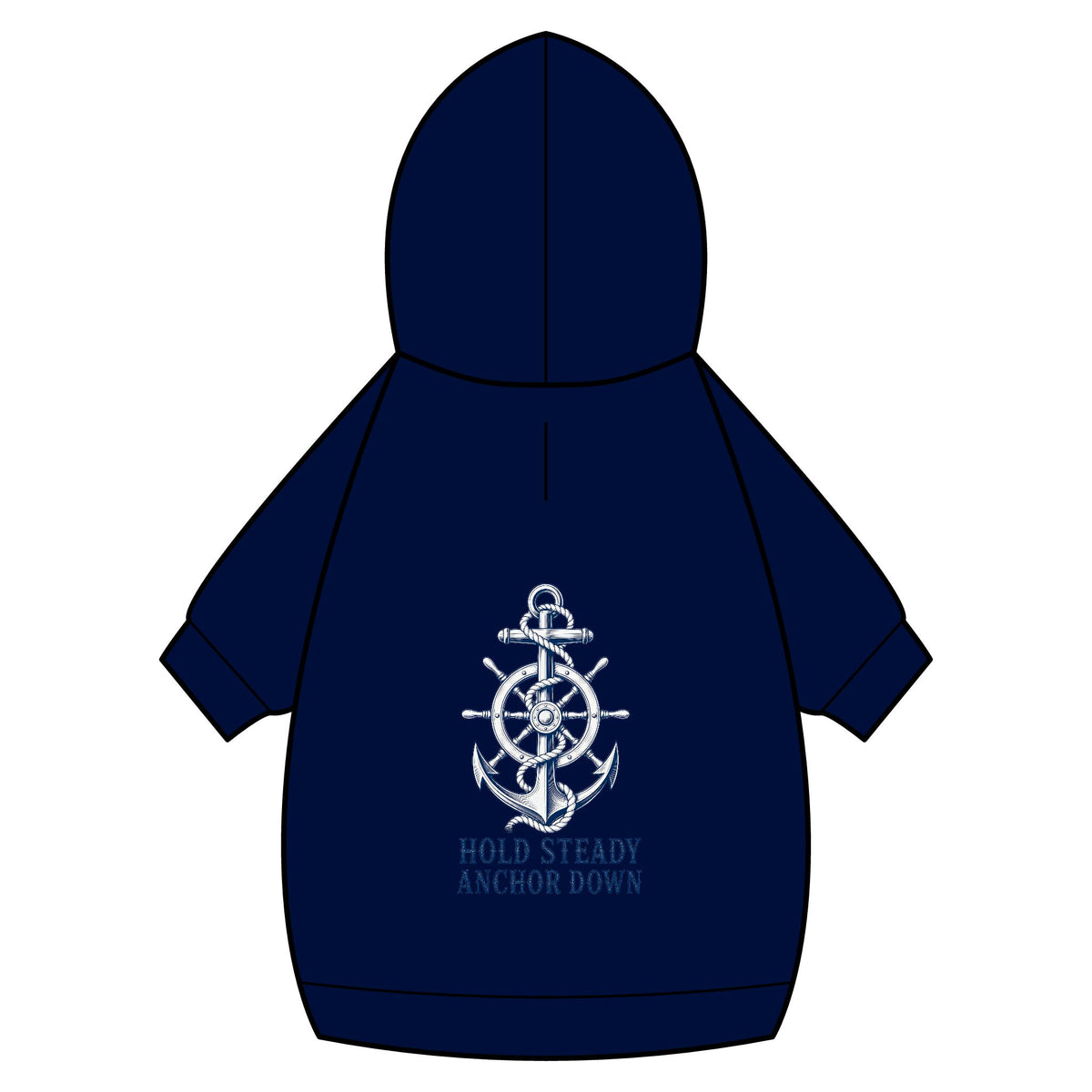 Pet Hoodie — Nautical Anchor "Hold Steady Anchor Down"